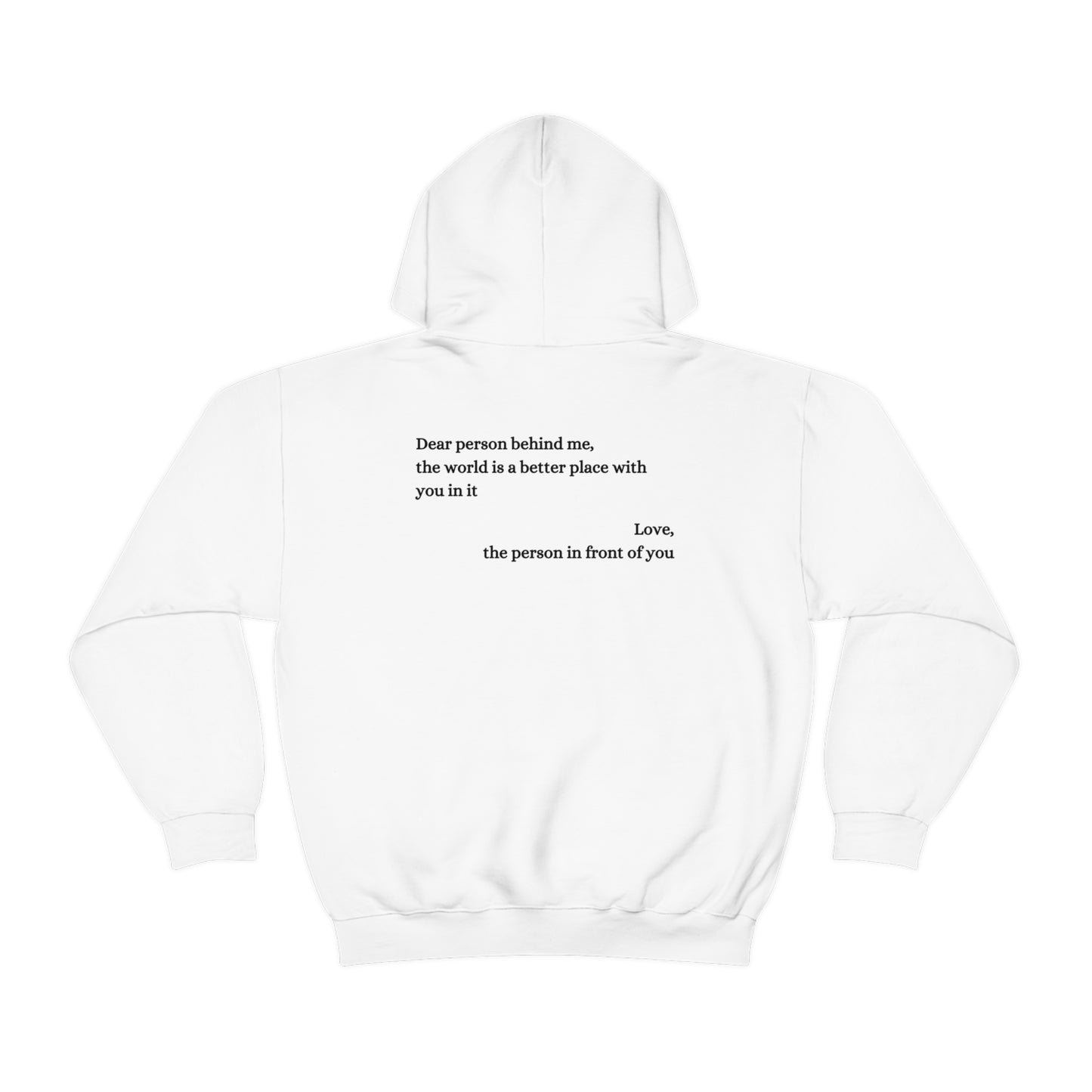 Dear Person Behind Me Hooded Sweatshirt