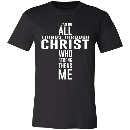 I Can Do All Things Through Christ T-Shirt